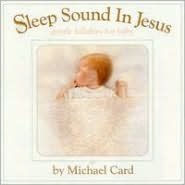 Sleep Sound in Jesus: Gentle Lullabies for Baby