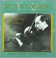Szymon Goldberg Centenary (Edition), Vol. 1: Non-Commercial Recordings
