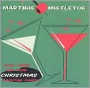 Martinis & Mistletoe: Cool Tunes for Your Christmas Cocktail Party