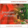Classical Evolution: Beethoven: Symphonies Nos. 5 & 4
