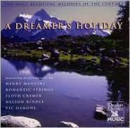 Most Beautiful Melodies of the Century: A Dreamer's Holiday