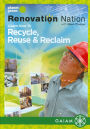 Renovation Nation: Recycle Reuse & Reclaim
