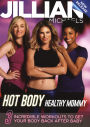 Jillian Michaels: Hot Body, Healthy Mommy