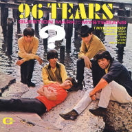 Title: 96 Tears, Artist: ? & the Mysterians