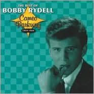 Title: The Best of Bobby Rydell: Cameo Parkway 1959-1964, Artist: Bobby Rydell