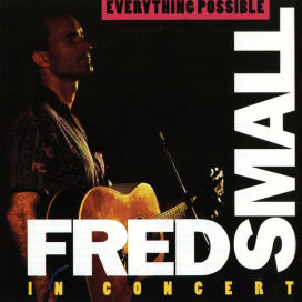 Everything Possible: Fred Small in Concert