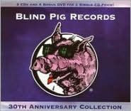 Title: Blind Pig Records 30th Anniversary Collection, Artist: Blind Pig Records 30Th Annivers