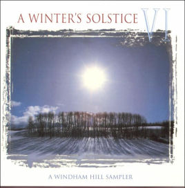 Windham Hill Sampler: A Winter's Solstice, Vol. 6
