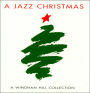 A Jazz Christmas: A Windham Hill Collection