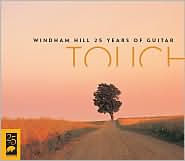 Title: Touch: Windham Hill 25 Years of Guitar, Artist: Touch: Windham Hill 25 Years Of