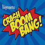 Crash Boom Bang!