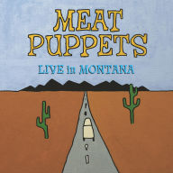 Title: Live in Montana, Artist: Meat Puppets