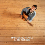 Title: Harboring Pearls, Artist: Daniel Rodriguez