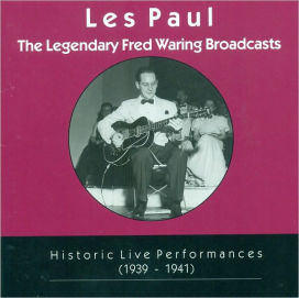 Legendary Fred Waring Broadcasts: Historic Live Performances (1939-1941)