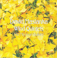 Title: David Maslanka: Wind Quintets, Artist: Missouri Quintet