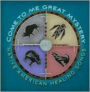Come to Me Great Mystery: Native America