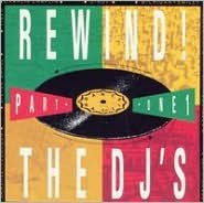 Rewind!, Part 1: The D.J.'s