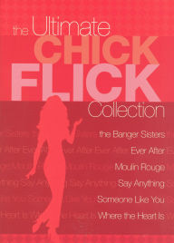Ultimate Chick Flick Collection