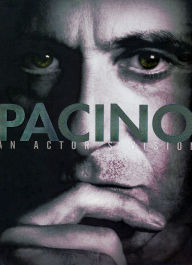 Pacino - An Actor's Vision