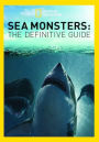 Sea Monsters: The Definitive Guide