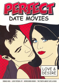 Perfect Date Movies Volume 2: Love & Desire