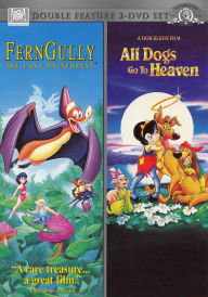 Ferngully: the Last Rainforest / All Dogs Go to Heaven