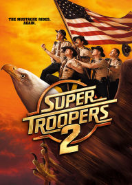 Title: Super Troopers 2