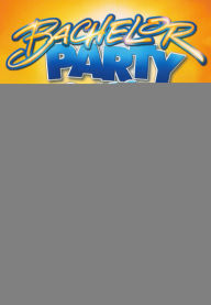 Bachelor Party/Bachelor Party 2