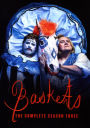 Baskets: the Complete Season Three