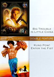 Big Trouble in Little China/Kung Pow! Enter the Fist