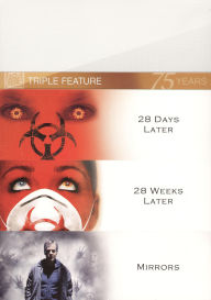 28 Days Later/28 Weeks Later/Mirrors