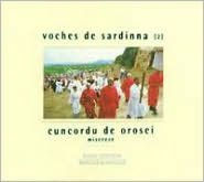 Title: Voches de Sardinna 2: Miserere, Artist: Cuncordu E Tenore De Orosei