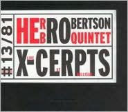 Title: X-Cerpts: Live at Willisau, Artist: Herb Robertson