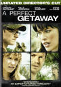 A Perfect Getaway [Unrated/Rated Versions]