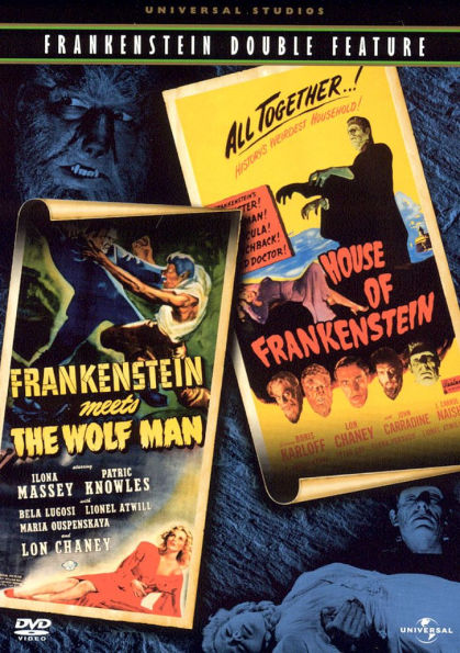 Frankenstein Meets the Wolf Man/House of Frankenstein