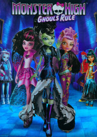 Monster High: Ghouls Rule
