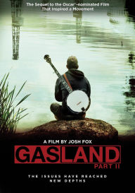 Gasland Part II