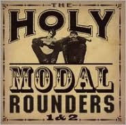 Title: 1 & 2, Artist: The Holy Modal Rounders