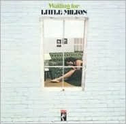 Waiting for Little Milton