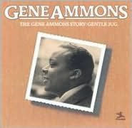 Gene Ammons Story: Gentle Jug