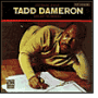 The Magic Touch of Tadd Dameron