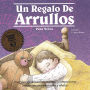 Un Regalo de Arrullos Para Ninos (A Child's Gift of Lullabyes)