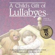 Title: A Child's Gift of Lullabyes: Someday Baby, Artist: Tanya Goodman-sykes