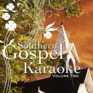 Southern Gospel Karaoke, Vol. 2
