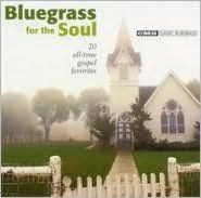 Bluegrass for the Soul: 20 All-Time Hits