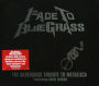 Fade to Bluegrass: The Bluegrass Tribute to Metallica