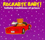 Rockabye Baby! Lullaby Renditions Of Prince