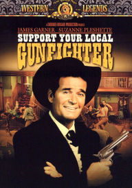 Support Your Local Gunfighter
