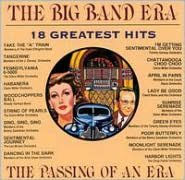 The Big Band Era: 18 Greatest Hits