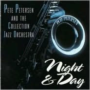 Title: Night & Day, Artist: Pete Petersen & The Collection Jazz Orchestra